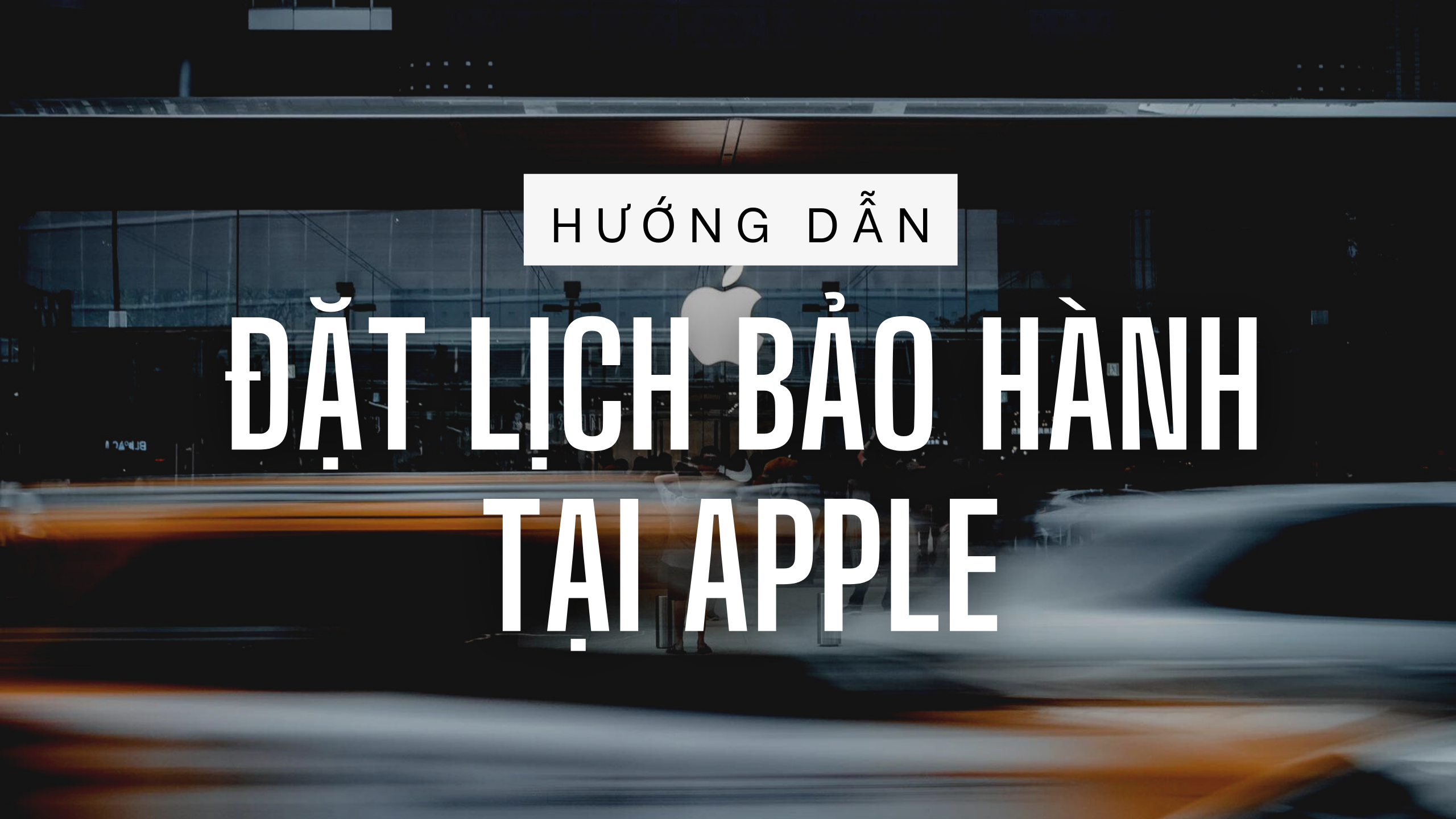 Hướng dẫn đặt lịch bảo hành tại Apple