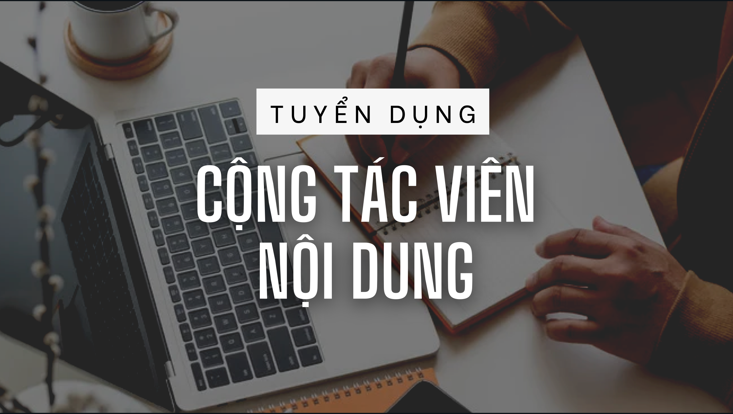 Tuyển dụng cộng tác viên nội dung