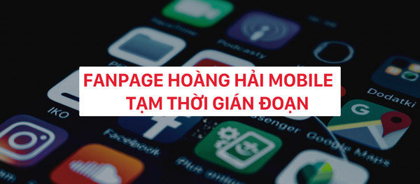 Hoàng Hải Mobile bị tấn công: Lưu ý để tránh fanpage giả mạo