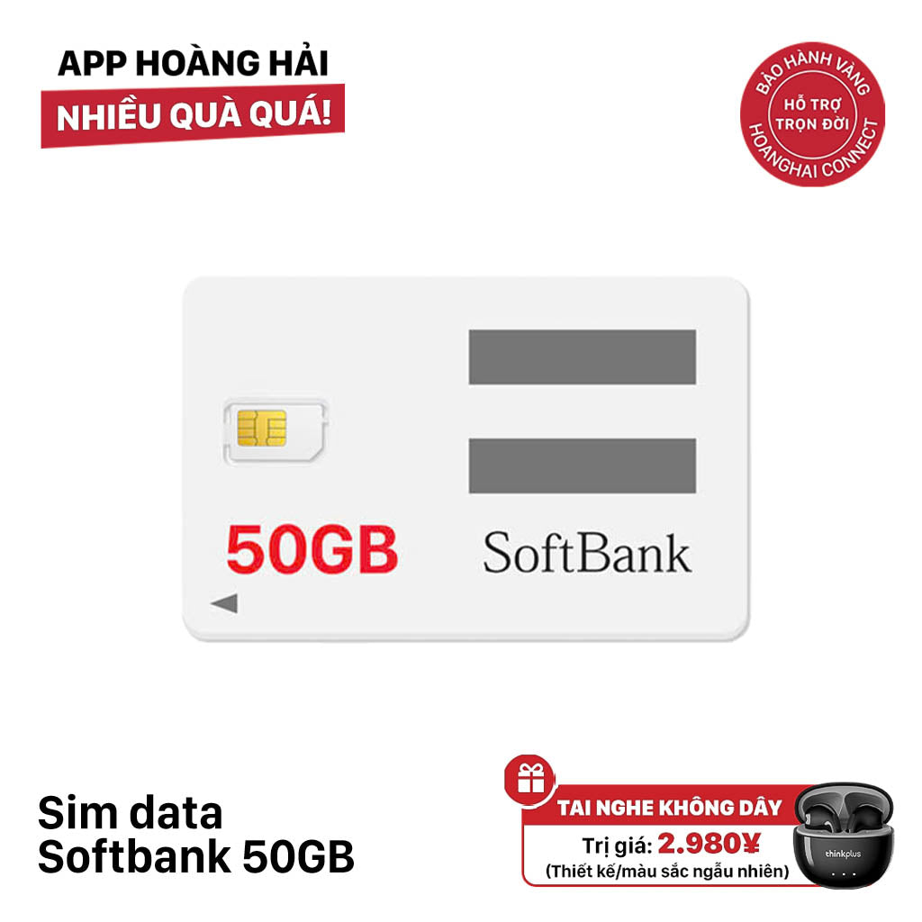 Sim data Softbank 50GB cước 2480¥ - Tặng tai nghe không dây ngẫu nhiên