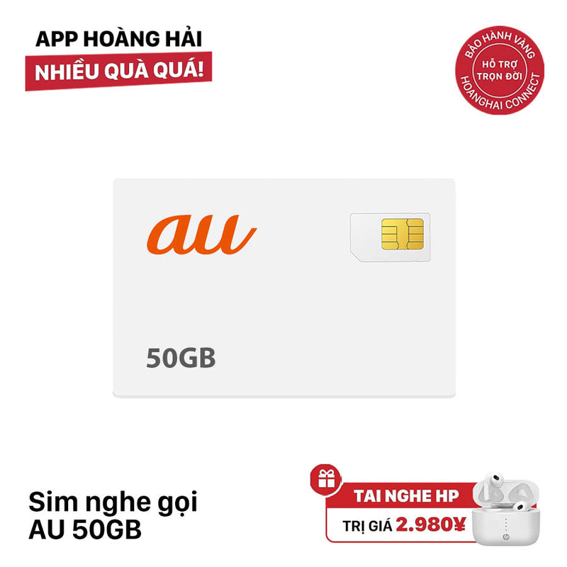 Sim nghe gọi AU không giới hạn I Data 50GB Cước 3980¥ - Tặng tai nghe không dây HP
