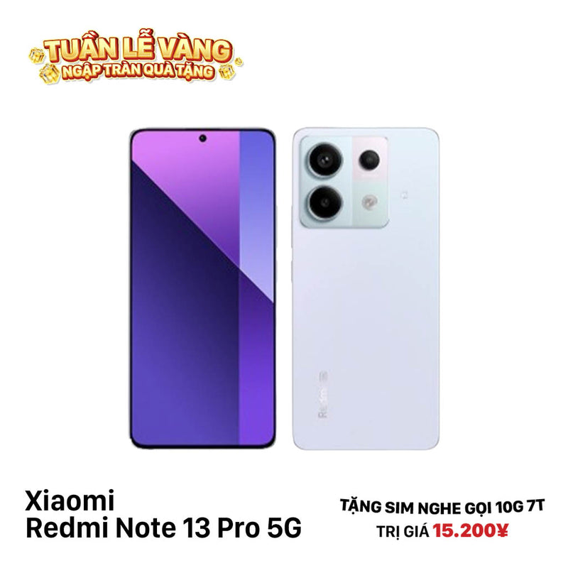 Xiaomi Redmi Note 13 Pro 5G 100% Fullbox - Tặng sim nghe gọi trị giá 15.200¥
